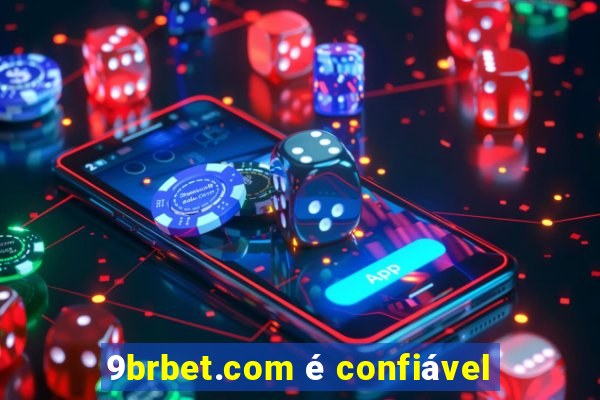 9brbet.com é confiável